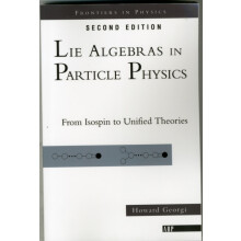 Lie Algebras In Particle Physics by Howard Georgi Paperback Book