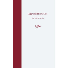 Khadijih Bagum the Wife of the Bab by Balyuzi H M Paperback Book