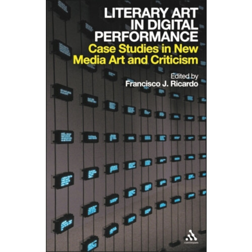 Literary Art in Digital Performance Paperback Book