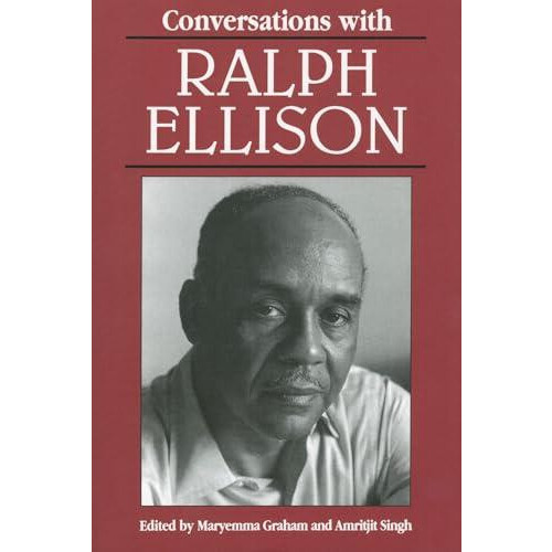 Conversations with Ralph Ellison by Ralph Waldo Ellison Paperback Book