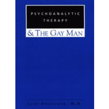Psychoanalytic Therapy and the Gay Man by Jack Drescher Paperback Book