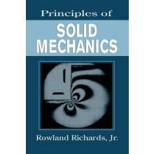 Principles of Solid Mechanics by Jr. Rowland Richards Hardcover Book