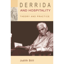 Derrida and Hospitality by Still Judith Professor of French and Critic