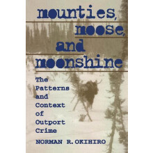 Mounties Moose and Moonshine by Norman Okihiro Paperback Book