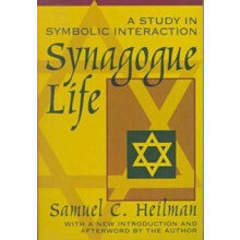Synagogue Life by Samuel C. Heilman Paperback Book