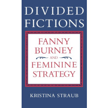 Divided Fictions by Kristina Straub Hardcover Book