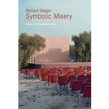 Symbolic Misery Volume 1 by Bernard Stiegler Paperback Book