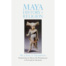 Maya History and Religion by J. Eric S. Thompson Paperback Book