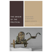 The Origin of the Political by Roberto Esposito Hardcover Book