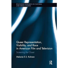 Queer Representation Visibility and Race in American Film and Televisi