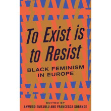To Exist is to Resist Paperback Book