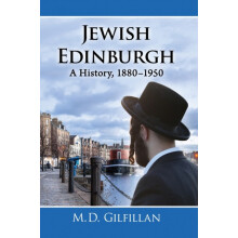 Jewish Edinburgh by M.D. Gilfillan Paperback Book