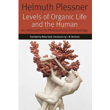 Levels of Organic Life and the Human by Helmuth Plessner Paperback Boo