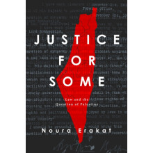 Justice for Some by Noura Erakat Hardcover Book