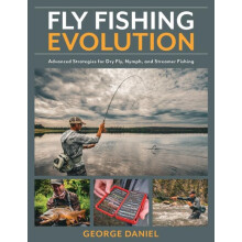 Fly Fishing Evolution by George Daniel Hardcover Book