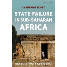 State Failure in SubSaharan Africa by Scott Catherine Kings College Lo
