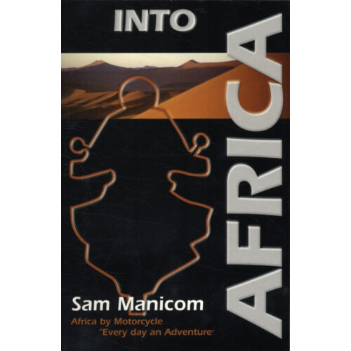 Into Africa by Sam Manicom Paperback Book