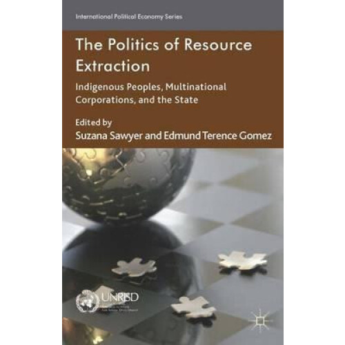 Politics of Resource Extraction Paperback Book