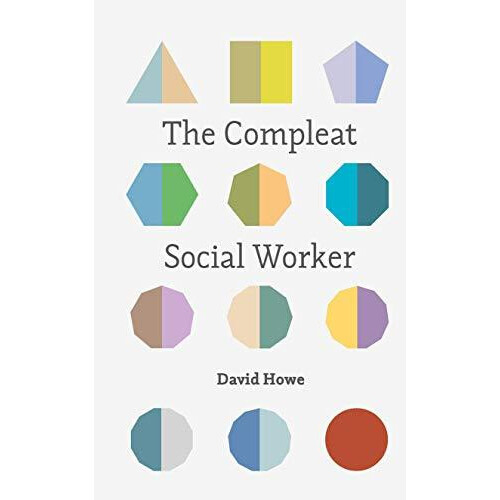Compleat Social Worker by David Howe Paperback Book