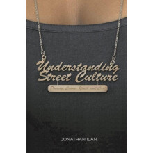 Understanding Street Culture by Jonathan Ilan Hardcover Book