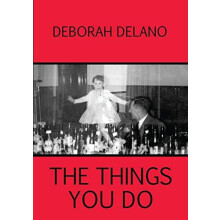 The Things You Do by Deborah Delano Paperback Book