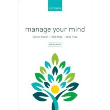 Manage Your Mind by Hope Tony Emeritus Professor of Medical Ethics and
