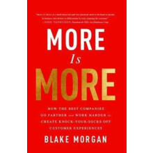 More Is More by Blake Morgan Hardcover Book