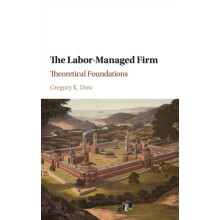 The LaborManaged Firm by Dow Gregory K. Simon Fraser University Britis