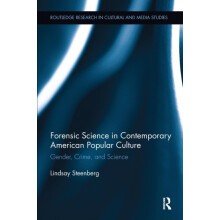 Forensic Science in Contemporary American Popular Culture by Lindsay S