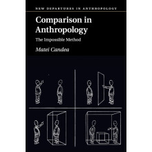 Comparison in Anthropology by Matei University of Cambridge Candea Pap