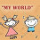 My World A Workbook for SelfExpression by Ekta Bajaj Other Book 1