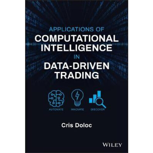 Applications of Computational Intelligence in DataDriven Trading by Cr
