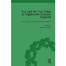 Tea and the TeaTable in EighteenthCentury England Vol 3 by Matthew Mau