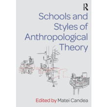 Schools and Styles of Anthropological Theory Paperback Book