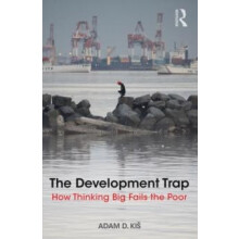 The Development Trap by Adam D. Kis Paperback Book