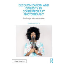 Decolonization and Diversity in Contemporary Photography by Qiana Mest