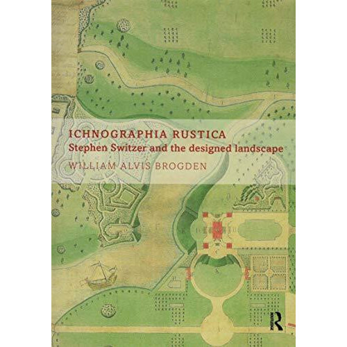 Ichnographia Rustica by William Alvis Brogden Paperback Book