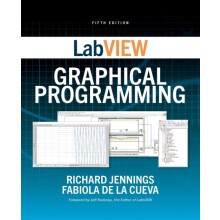 LabVIEW Graphical Programming Fifth Edition by Fabiola De la Cueva Pap