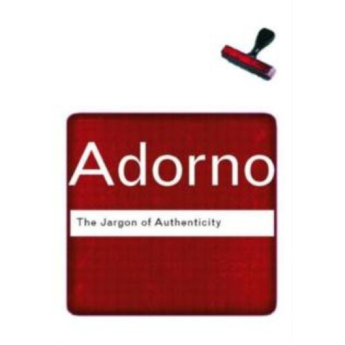 Jargon of Authenticity by Theodor Adorno Paperback Book