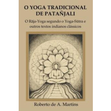 O Yoga Tradicional De Patanjali o RajaYoga Segundo o YogaSutra e Outro