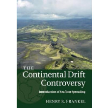 The Continental Drift Controversy Volume 3 Introduction of Seafloor Sp
