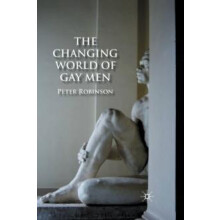 The Changing World of Gay Men by P. Robinson Paperback Book