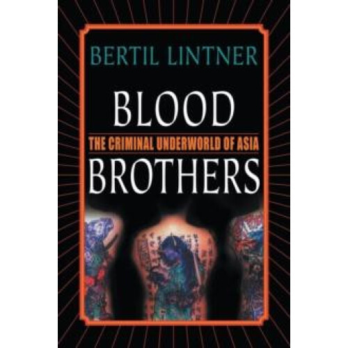 Blood Brothers by B. Lintner Paperback Book