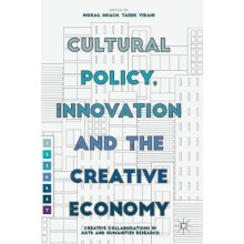 Cultural Policy Innovation and the Creative Economy Hardcover Book