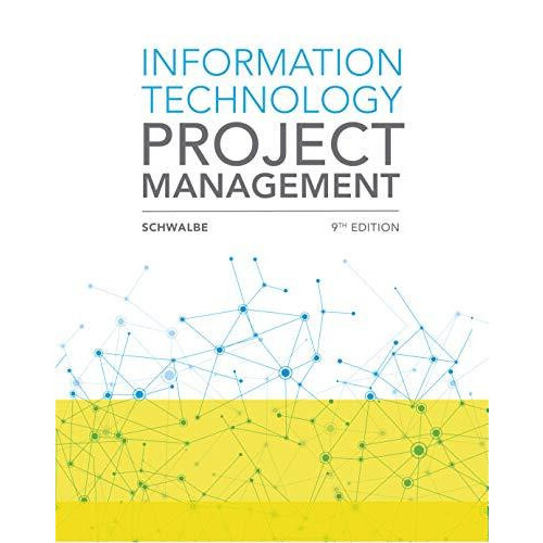 Information Technology Project Management by Kathy Augsburg College Sc