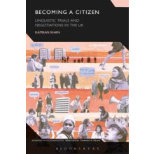 Becoming a Citizen by Khan Dr Kamran Research Associate University of