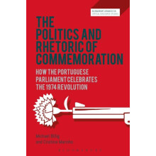 The Politics and Rhetoric of Commemoration by Marinho Dr Cristina tuto