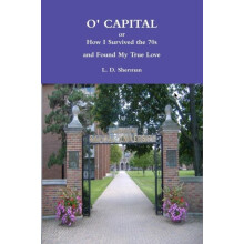 O Capital by L D Sherman Paperback Book