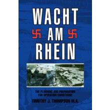 Wacht Am Rhein by Timothy J. Thompson M. a. Hardcover Book