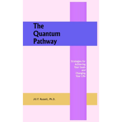 Quantum Pathway by Jill F. Russell Paperback Book